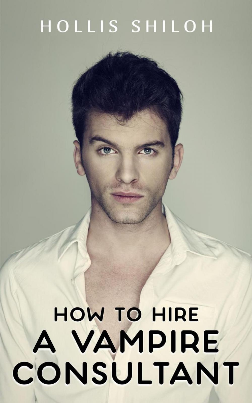 Big bigCover of How to Hire A Vampire Consultant