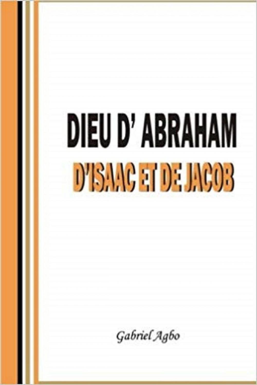 Big bigCover of Dieu d'Abraham, d'Isaac et de Jacob