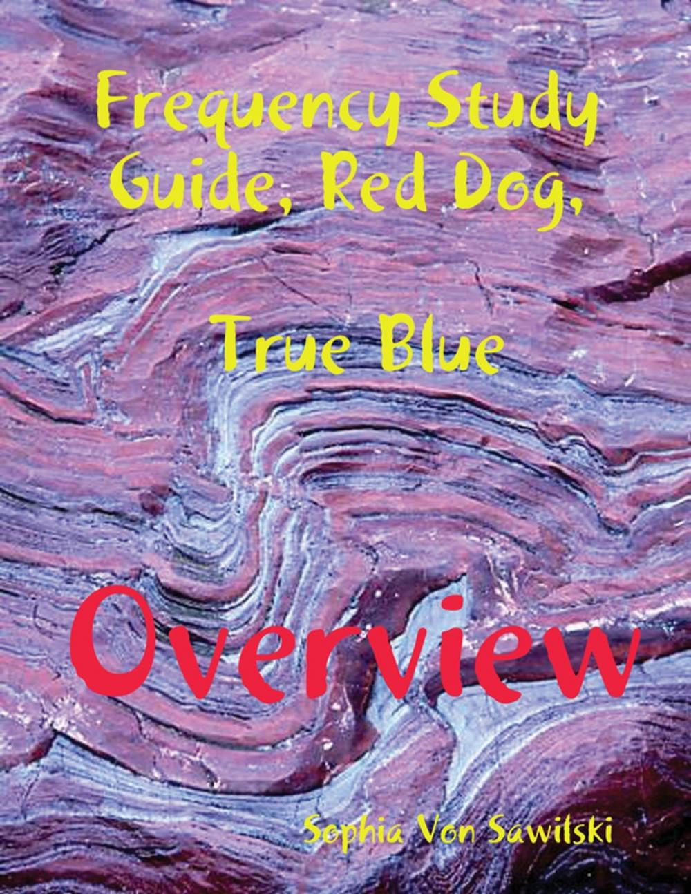 Big bigCover of Frequency Study Guide, Red Dog, True Blue: Overview