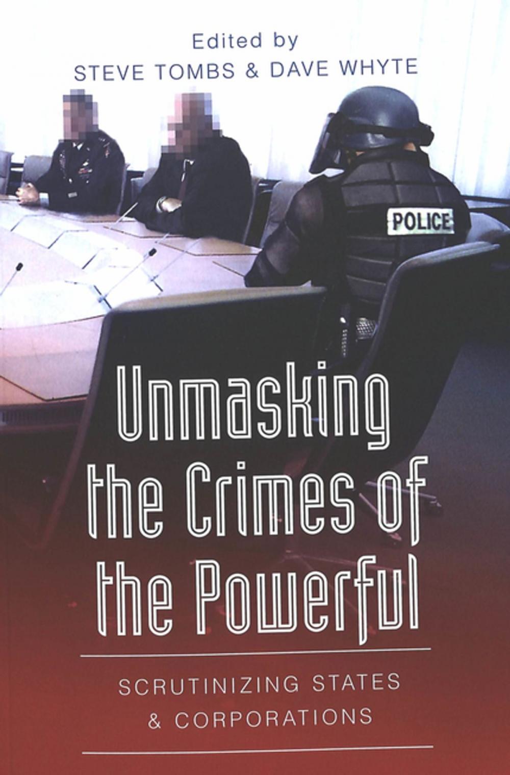 Big bigCover of Unmasking the Crimes of the Powerful