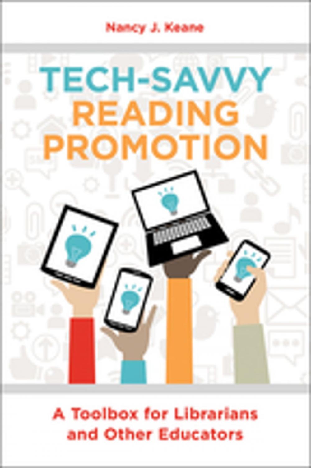 Big bigCover of Tech-Savvy Reading Promotion: A Toolbox for Librarians and Other Educators