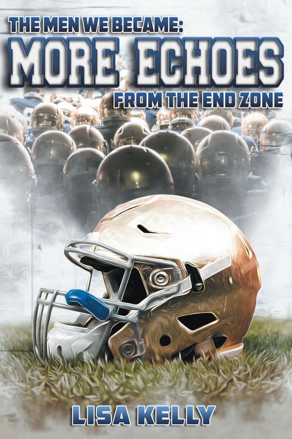 Big bigCover of The Men We Became: More Echoes From the End Zone