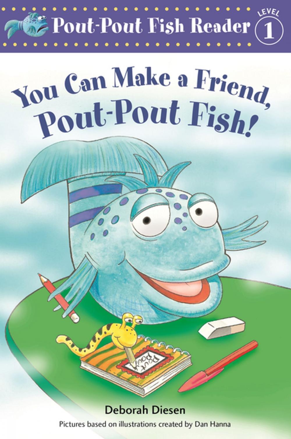 Big bigCover of You Can Make a Friend, Pout-Pout Fish!