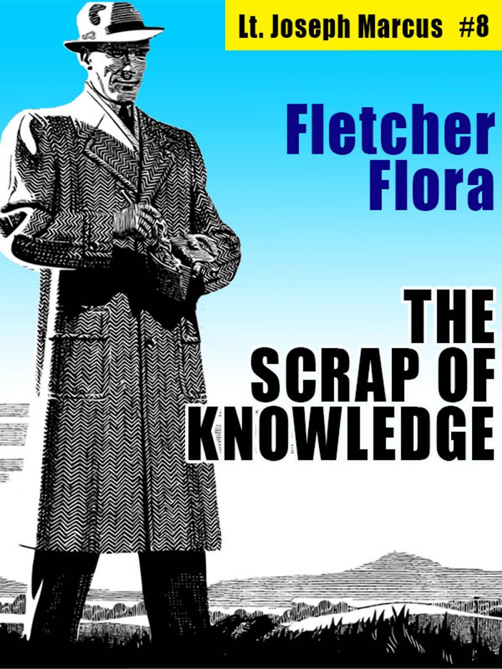 Big bigCover of The Scrap of Knowledge: Lt. Joseph Marcus #8