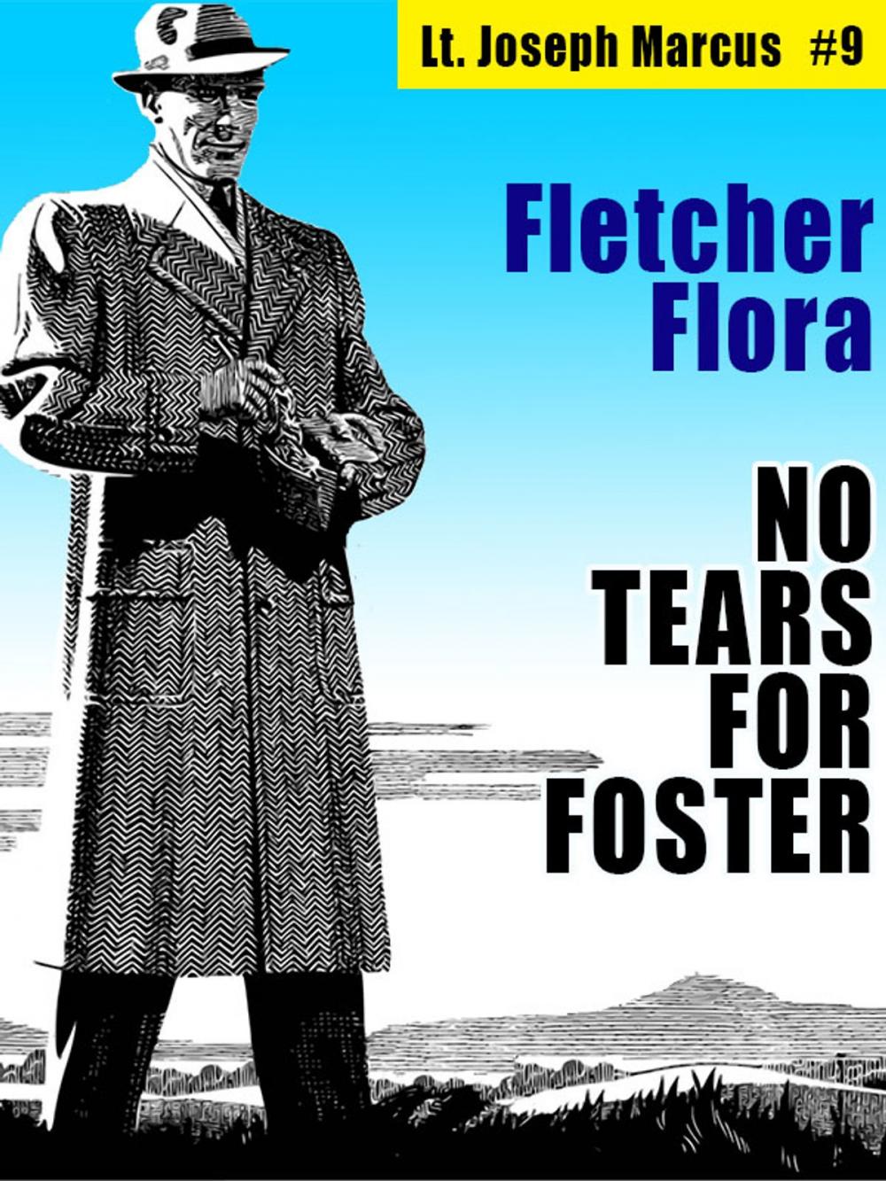 Big bigCover of No Tears for Foster: Lt. Joseph Marcus #9