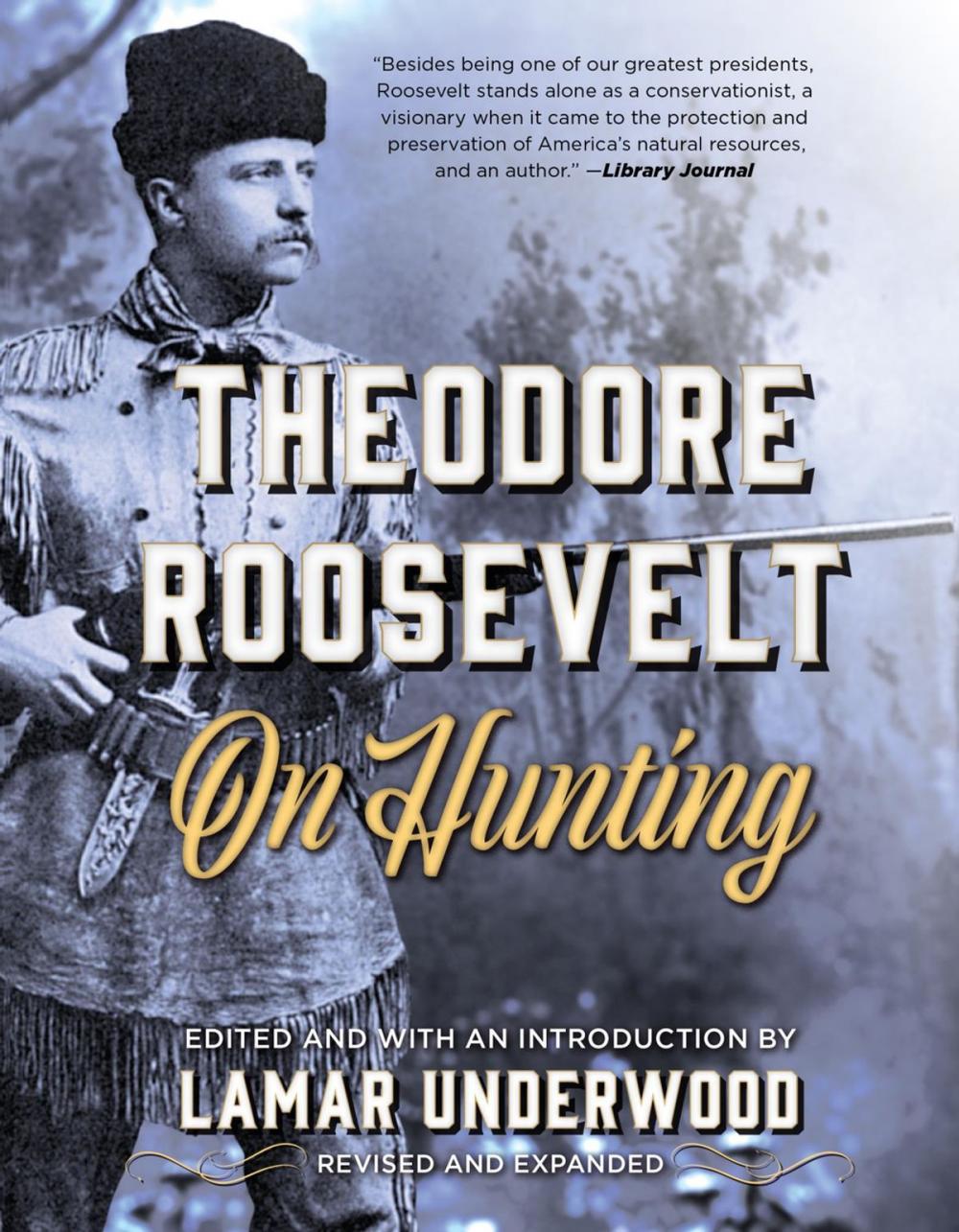 Big bigCover of Theodore Roosevelt on Hunting