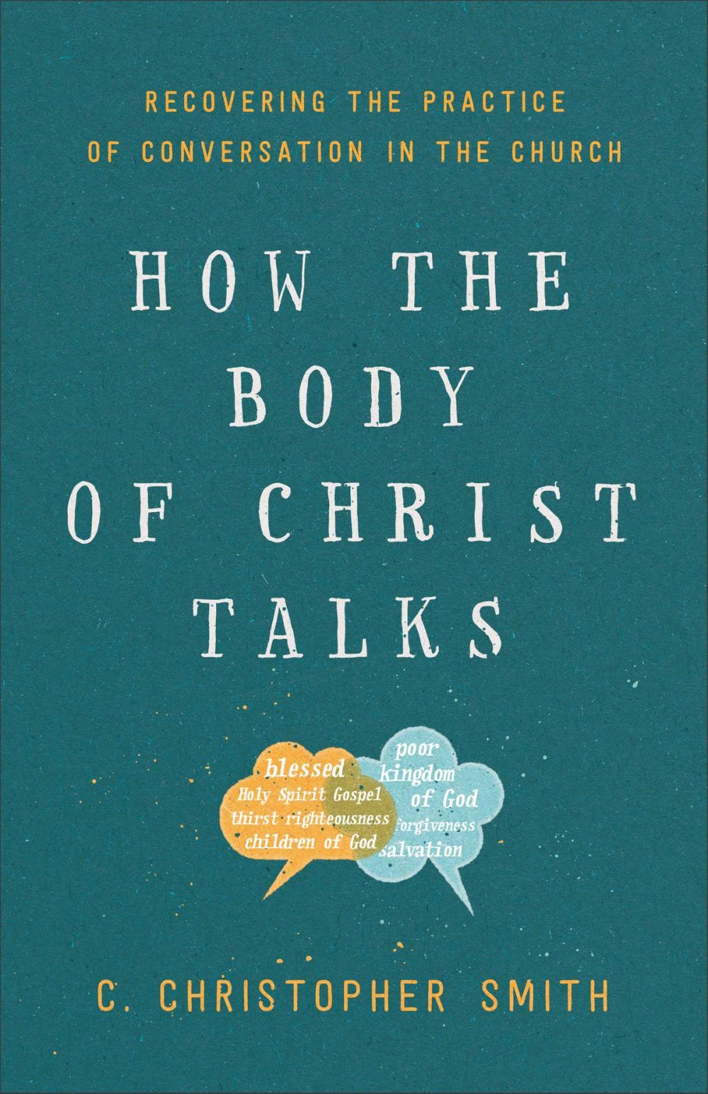 Big bigCover of How the Body of Christ Talks