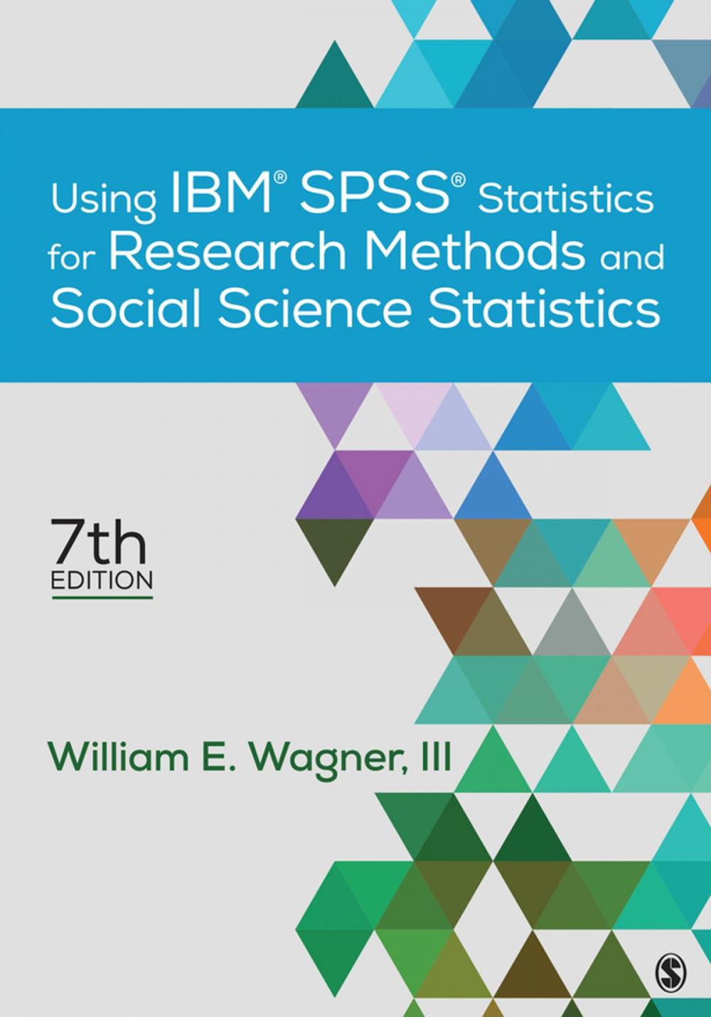 Big bigCover of Using IBM® SPSS® Statistics for Research Methods and Social Science Statistics