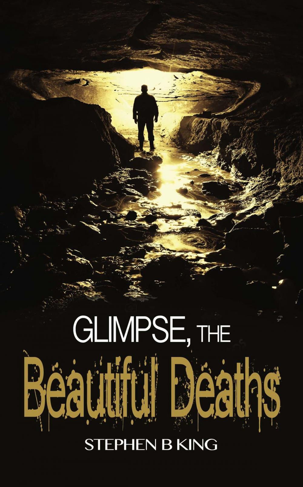 Big bigCover of Glimpse, The Beautiful Deaths