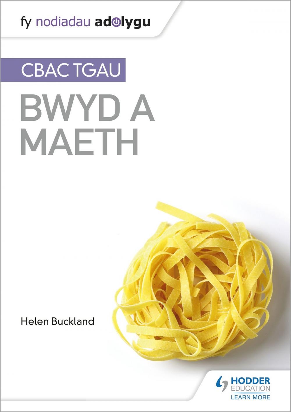 Big bigCover of Fy Nodiadau Adolygu: CBAC TGA Bwyd a Maeth (My Revision Notes: WJEC GCSE Food and Nutrition Welsh-language edition)