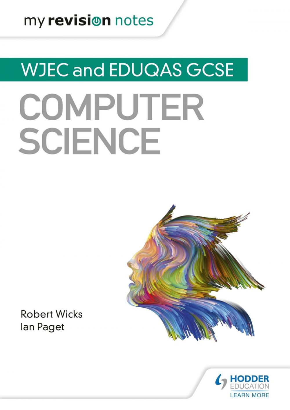 Big bigCover of My Revision Notes: WJEC and Eduqas GCSE Computer Science