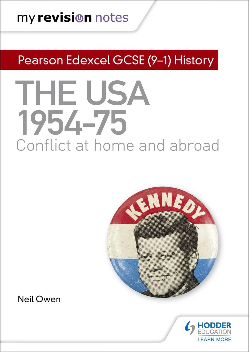 Big bigCover of My Revision Notes: Pearson Edexcel GCSE (9-1) History: The USA, 19541975: conflict at home and abroad