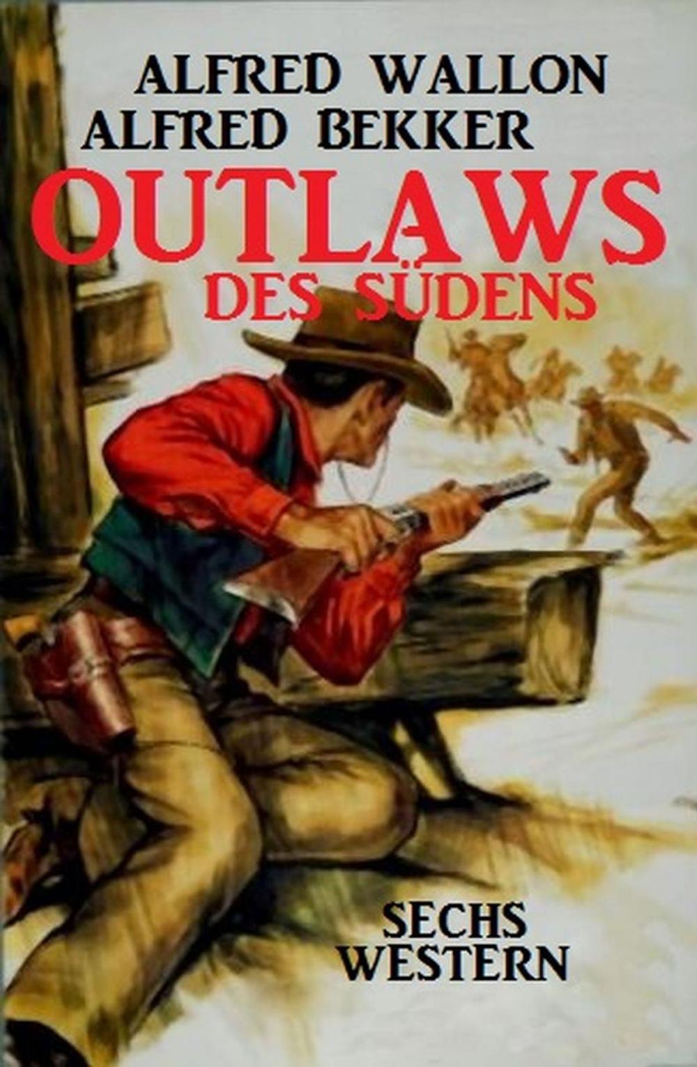 Big bigCover of Outlaws des Südens: Sechs Western