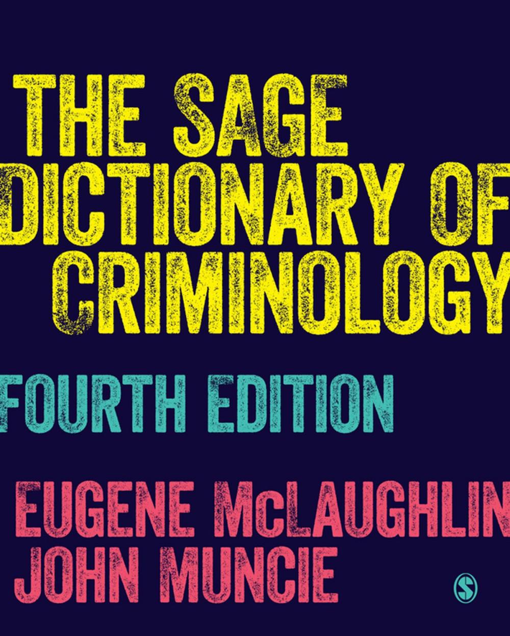 Big bigCover of The SAGE Dictionary of Criminology