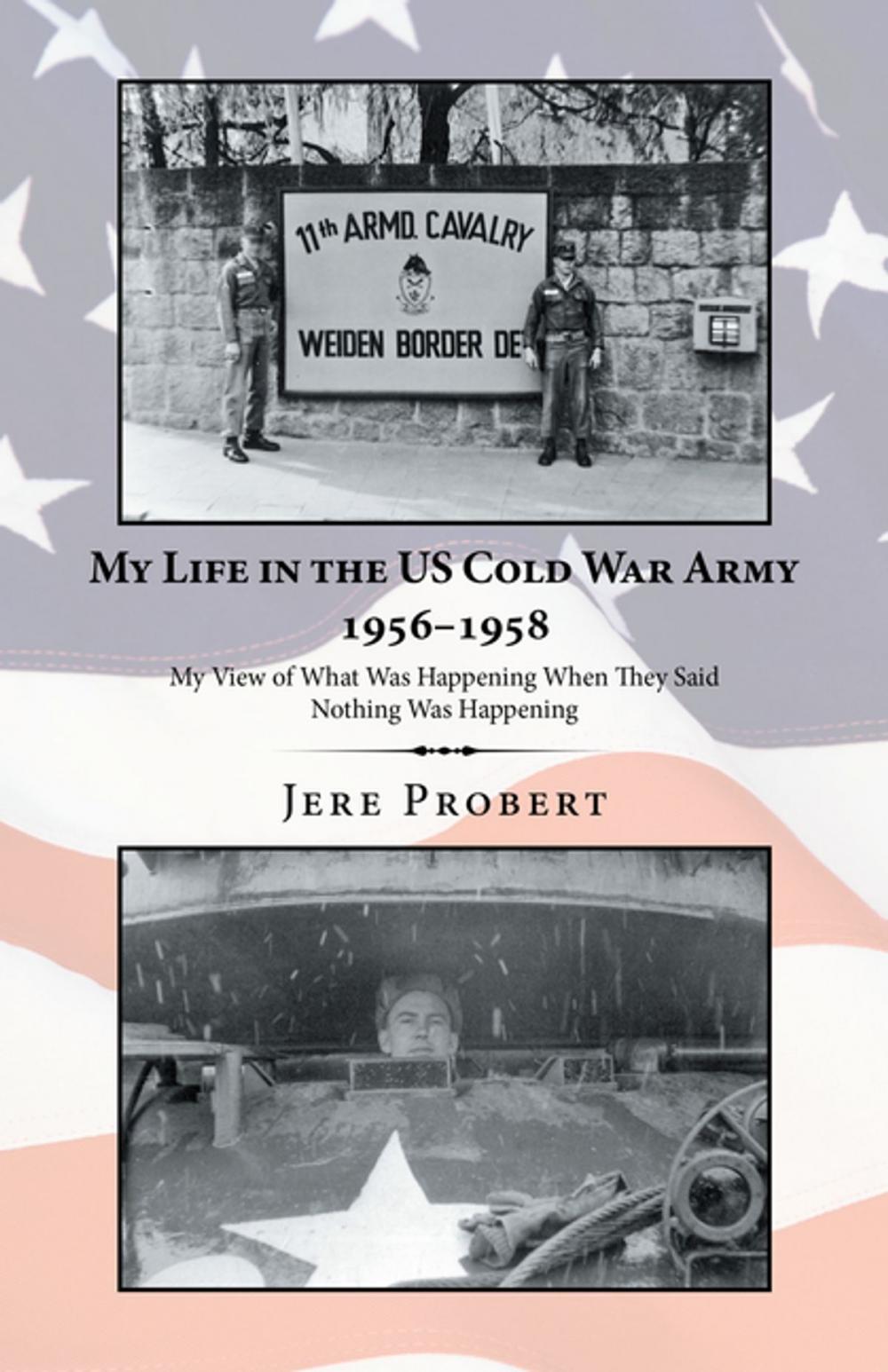 Big bigCover of My Life in the Us Cold War Army 1956–1958