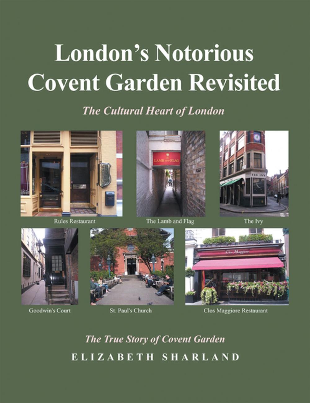 Big bigCover of London’s Notorious Covent Garden Revisited