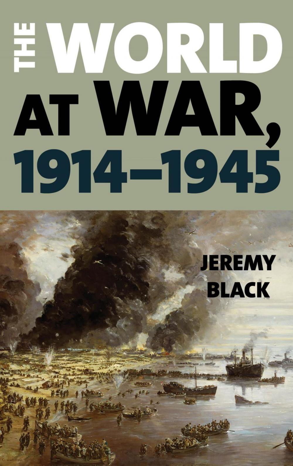 Big bigCover of The World at War, 1914–1945