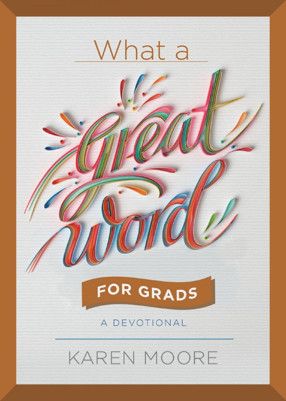 Big bigCover of What a Great Word for Grads