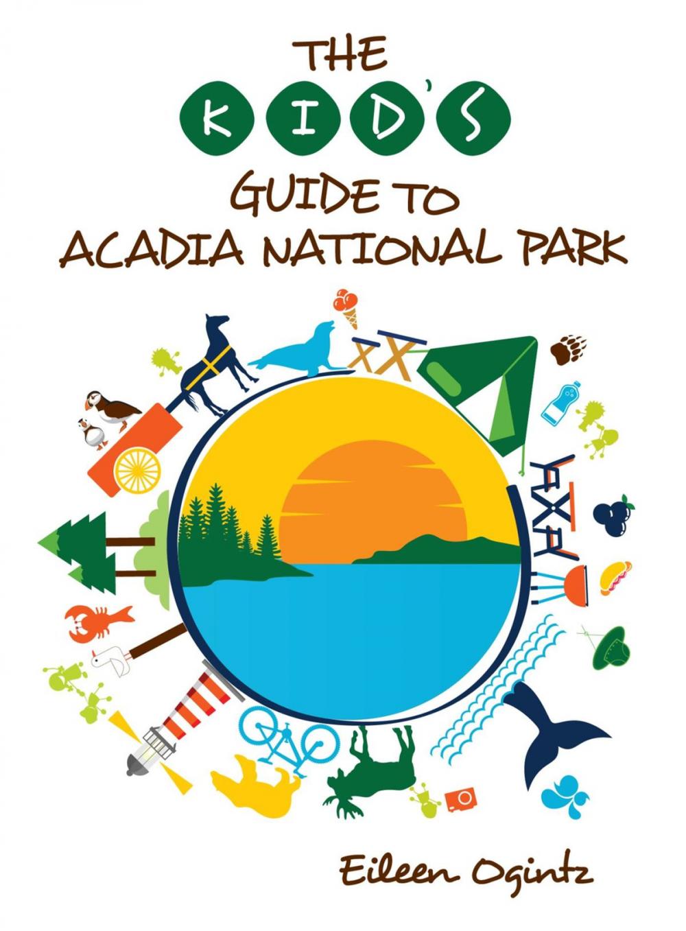 Big bigCover of The Kid's Guide to Acadia National Park