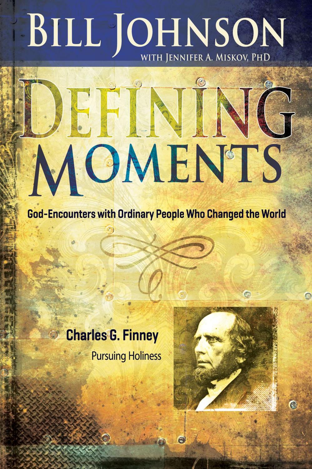 Big bigCover of Defining Moments: Charles G. Finney