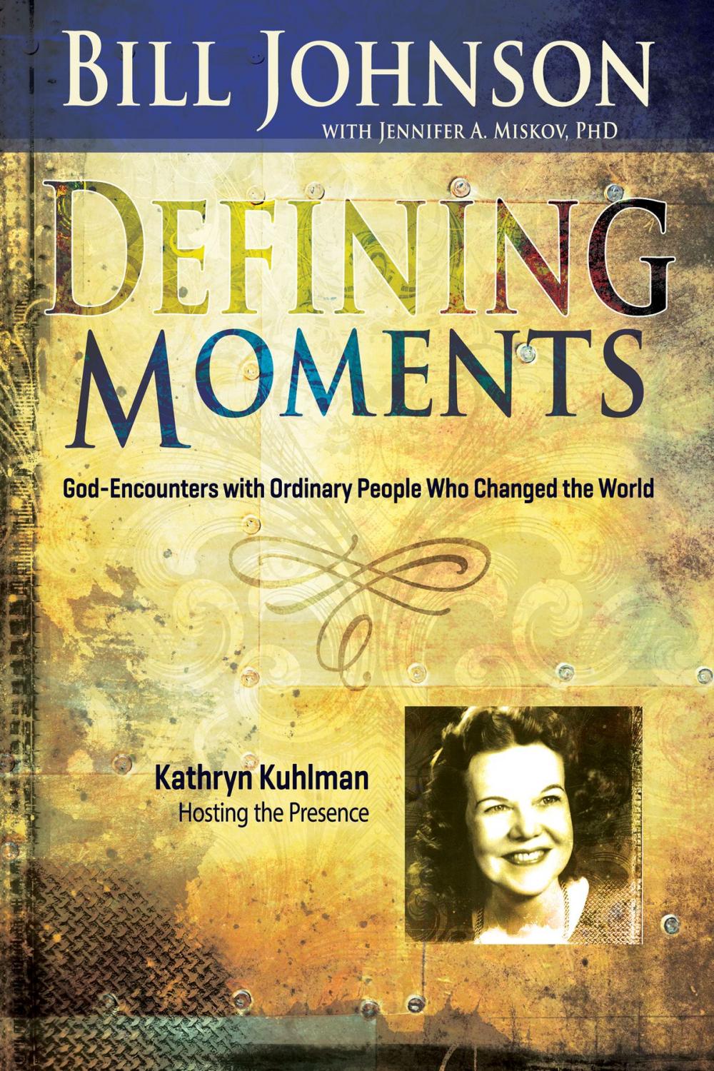 Big bigCover of Defining Moments: Kathryn Kuhlman