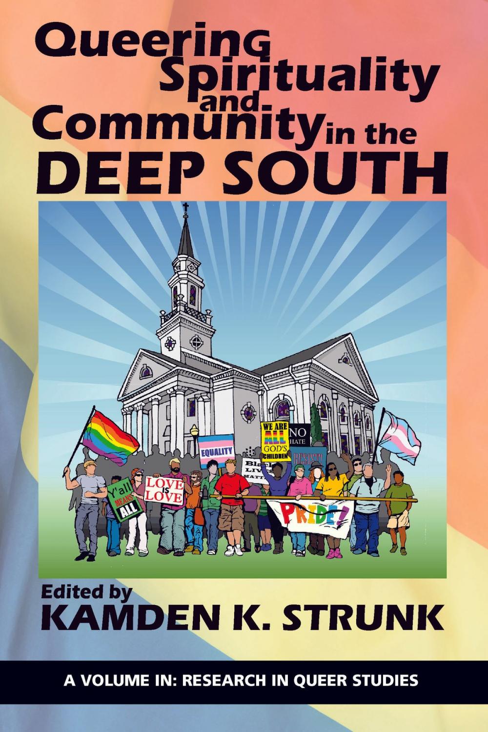 Big bigCover of Queering Spirituality and Community in the Deep South