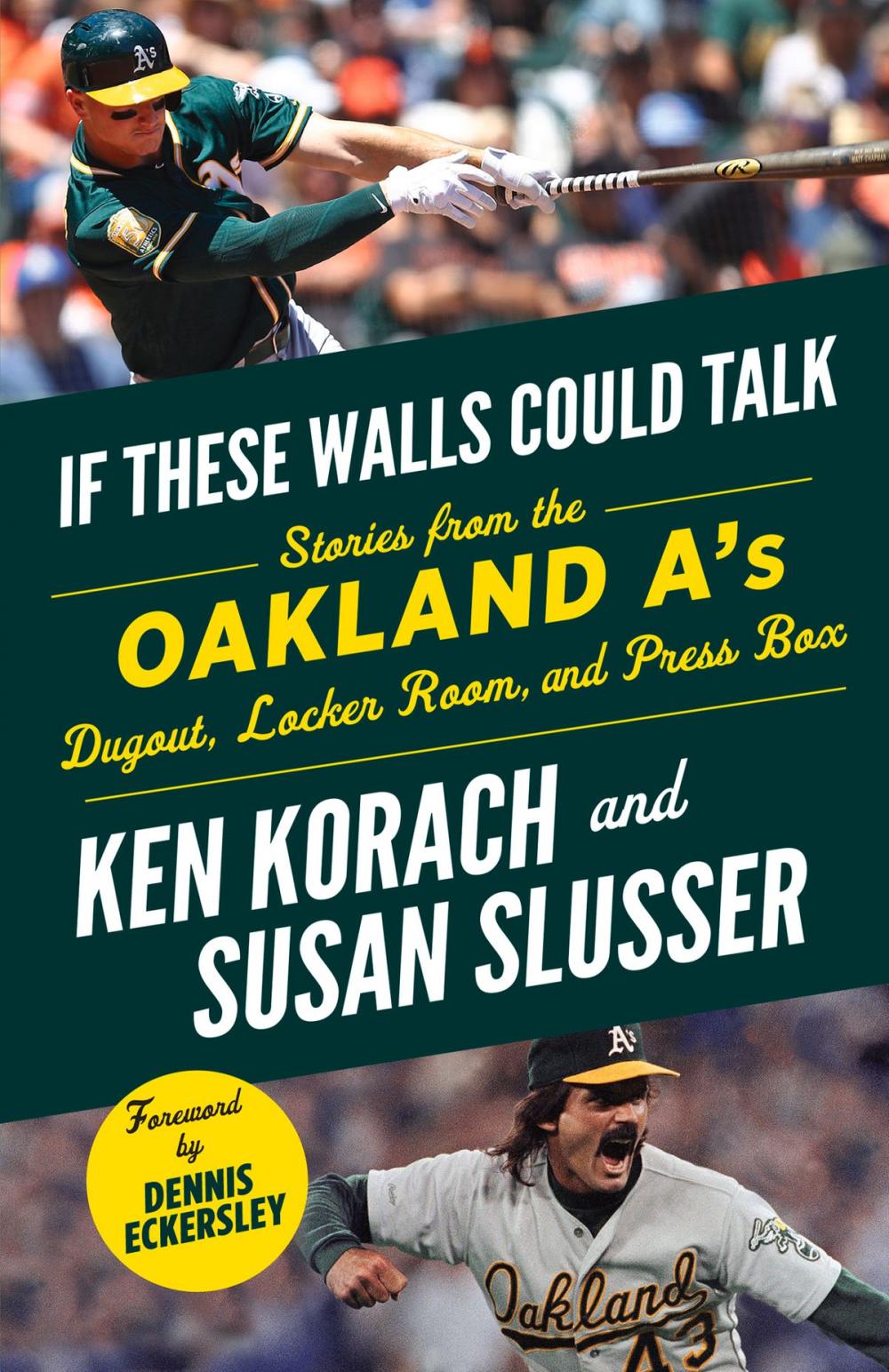 Big bigCover of If These Walls Could Talk: Oakland A's