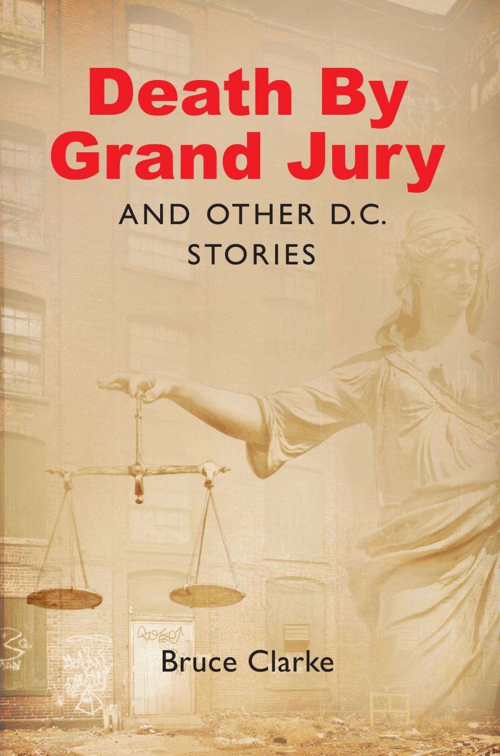 Big bigCover of Death by Grand Jury and Other D.C. Stories