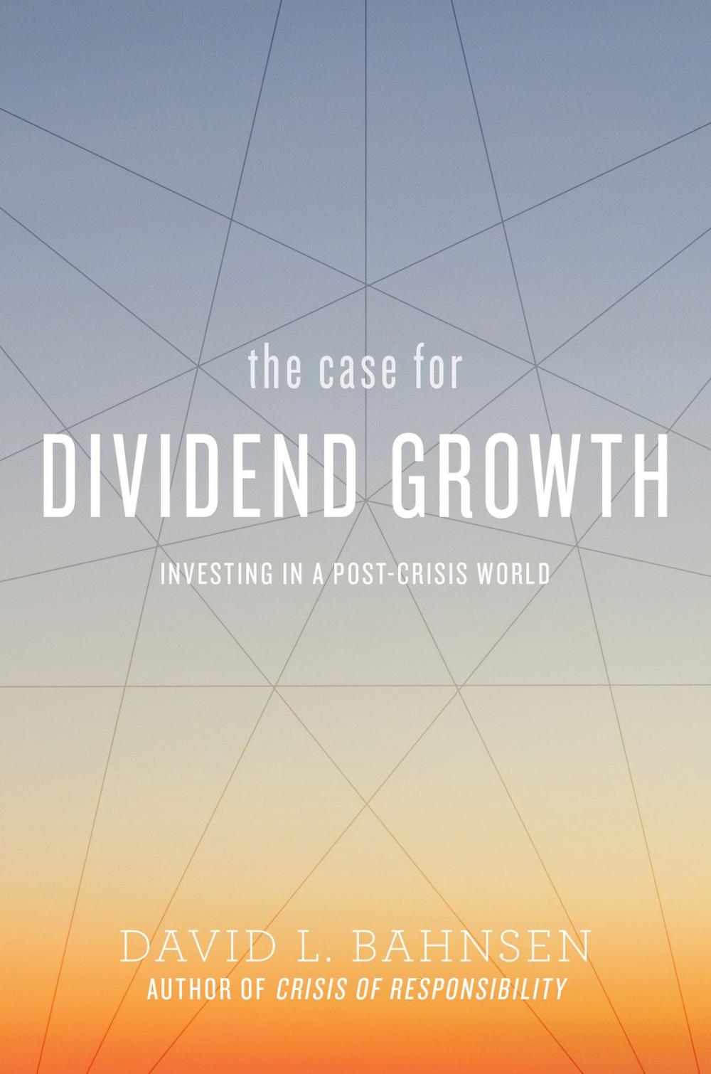 Big bigCover of The Case for Dividend Growth