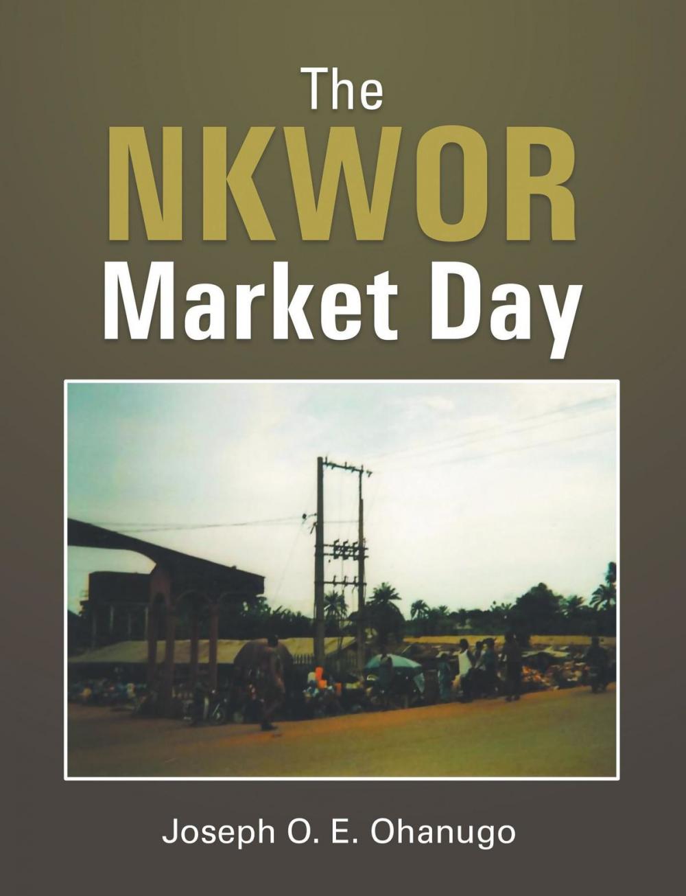 Big bigCover of The NKWOR Market Day