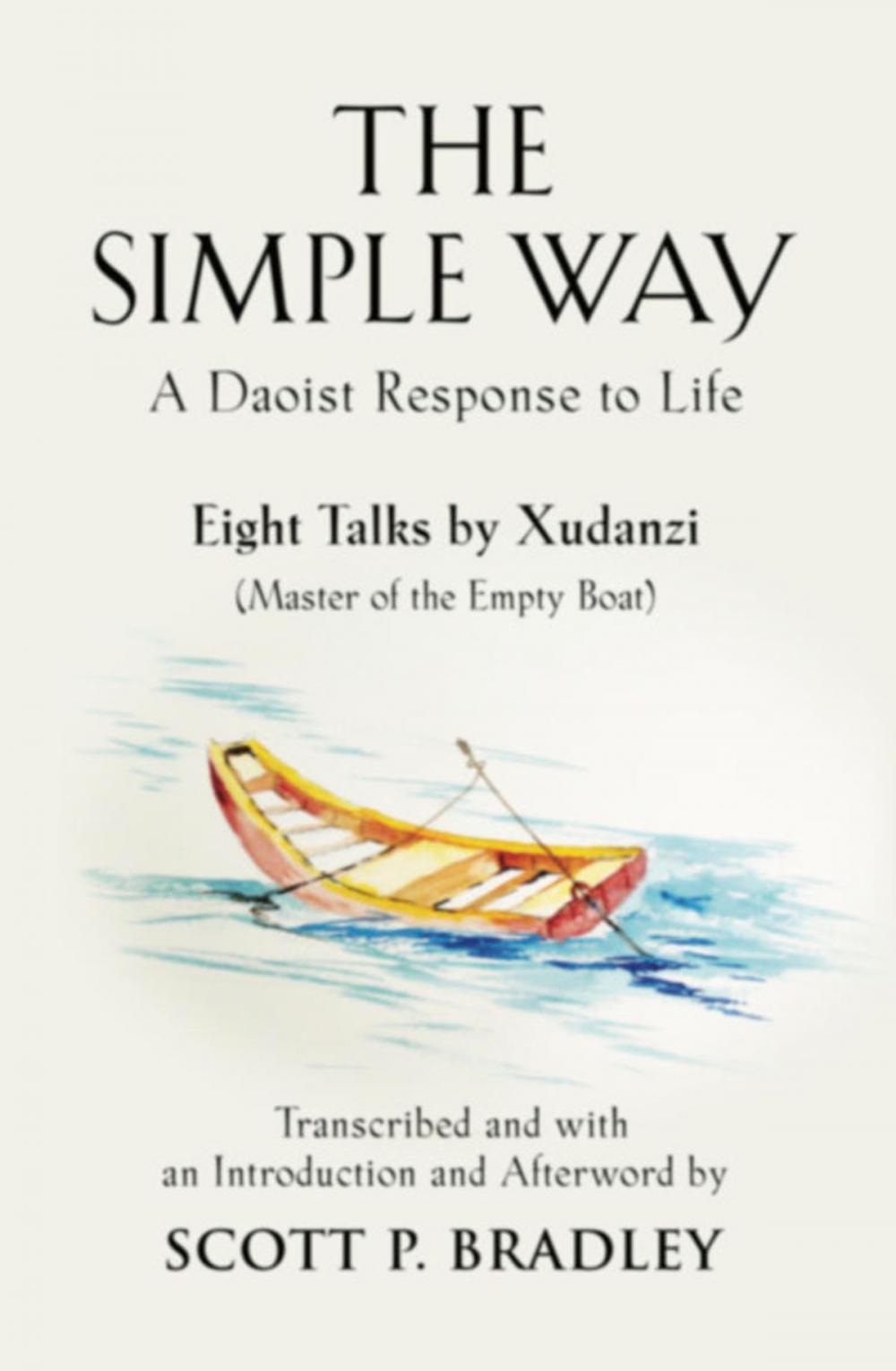 Big bigCover of THE SIMPLE WAY: A DAOIST RESPONSE TO LIFE