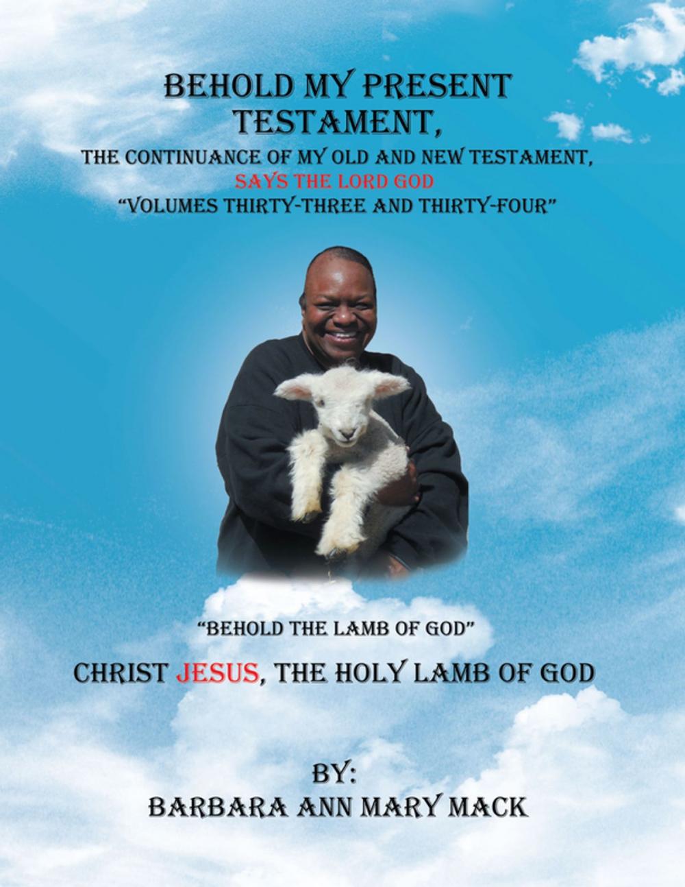 Big bigCover of Behold My Present Testament