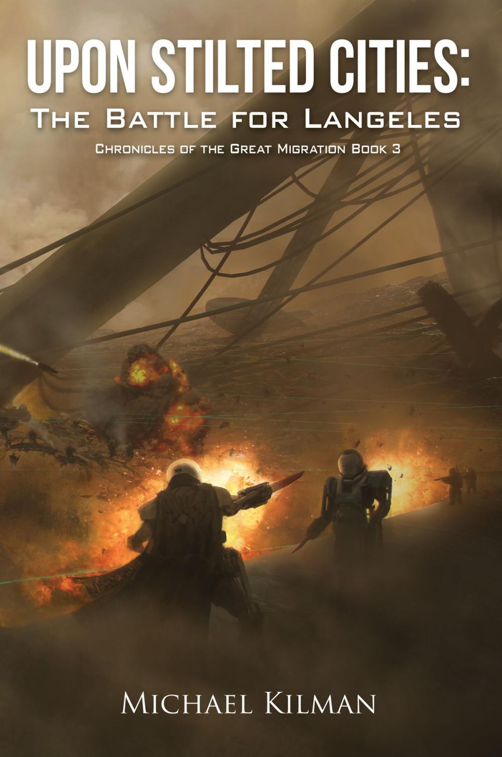 Big bigCover of Upon Stilted Cities: The Battle for Langeles