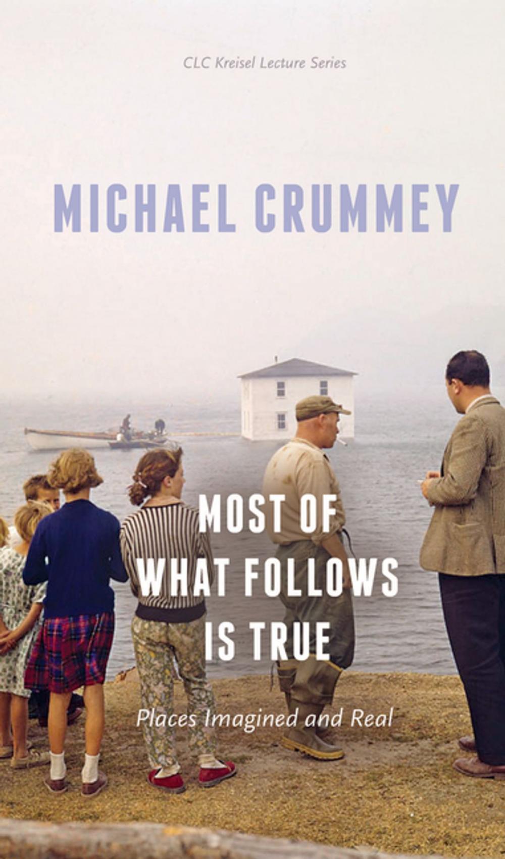 Big bigCover of Most of What Follows is True