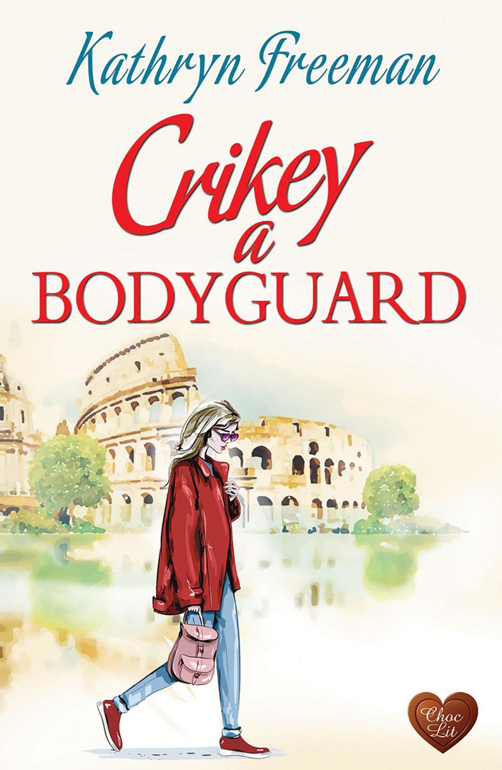 Big bigCover of Crikey a Bodyguard (Choc Lit)