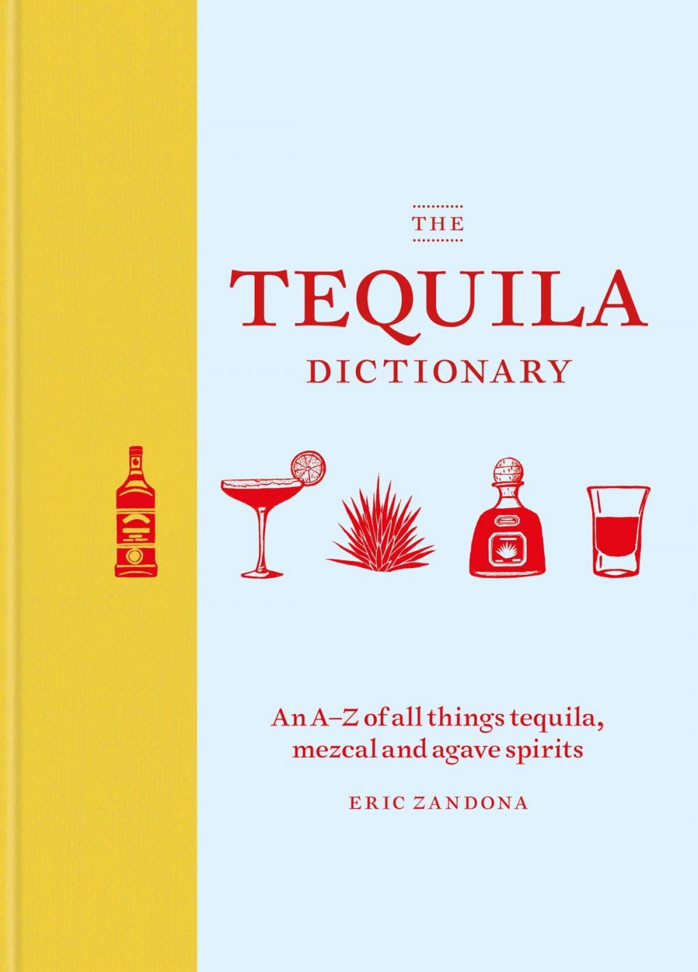 Big bigCover of The Tequila Dictionary