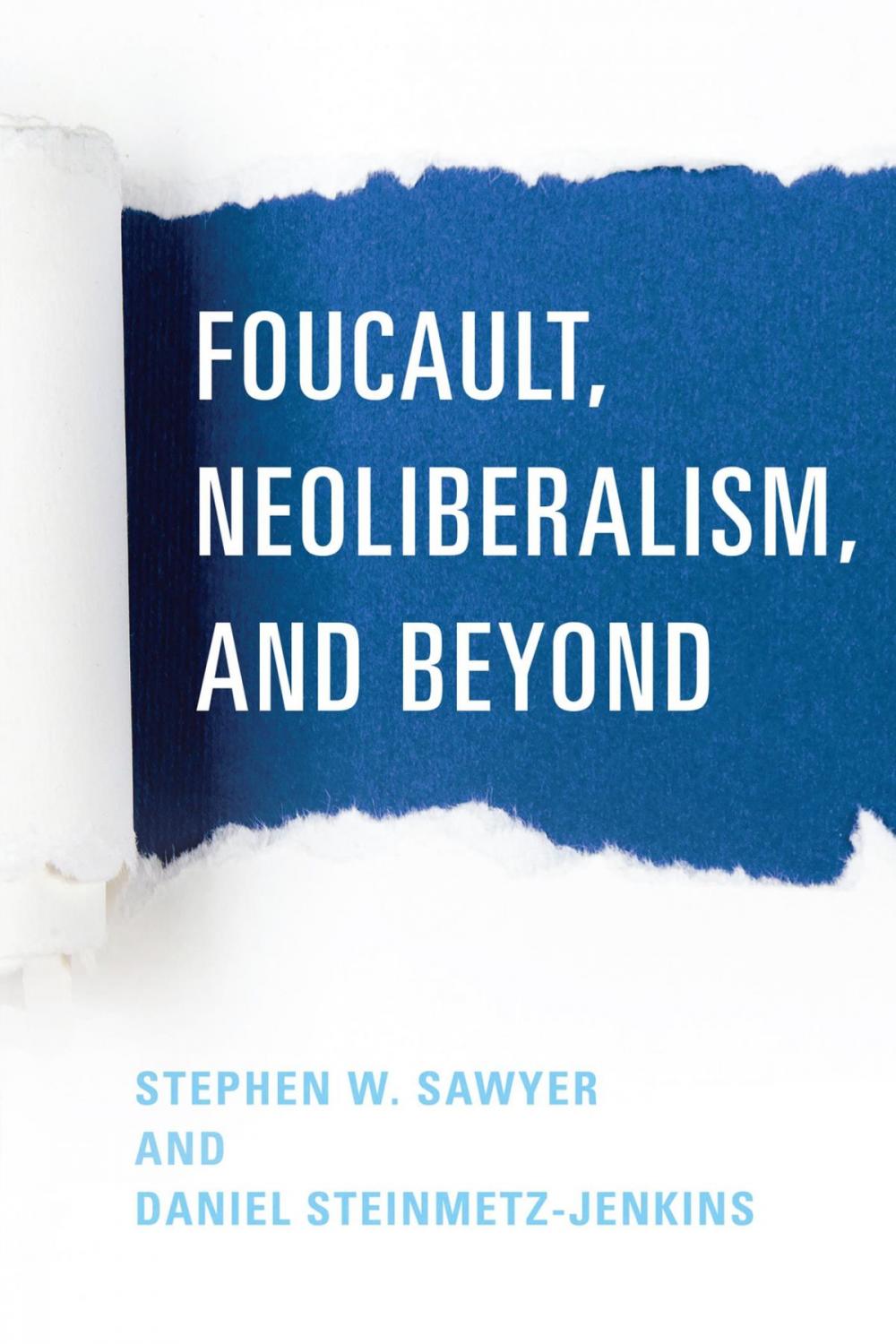 Big bigCover of Foucault, Neoliberalism, and Beyond