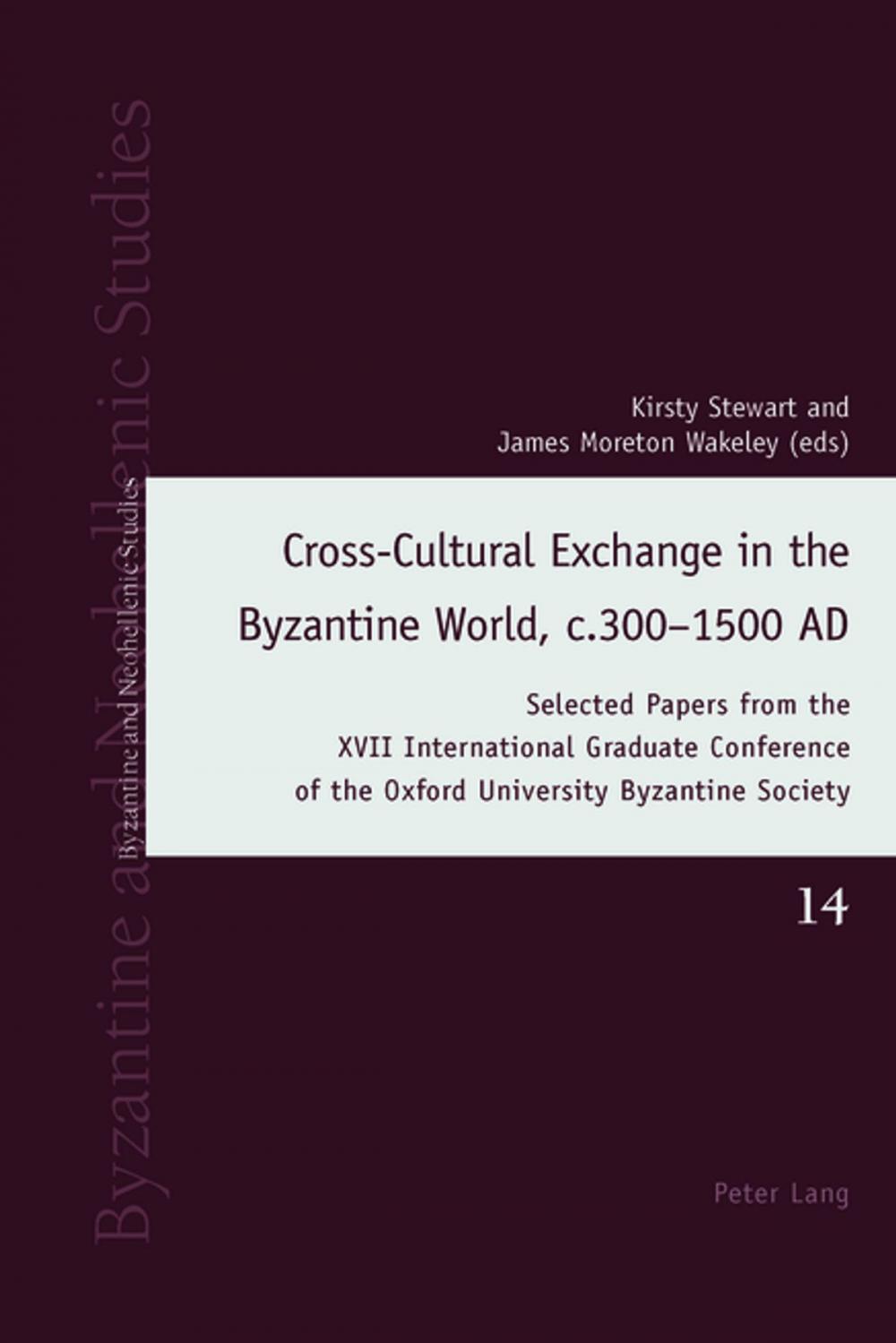 Big bigCover of Cross-Cultural Exchange in the Byzantine World, c.3001500 AD