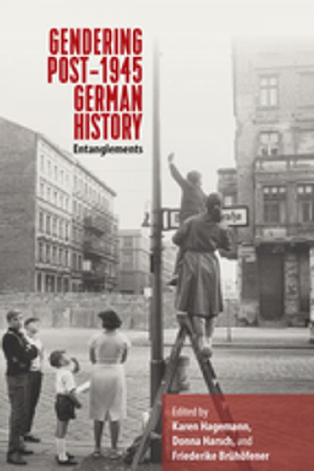 Big bigCover of Gendering Post-1945 German History