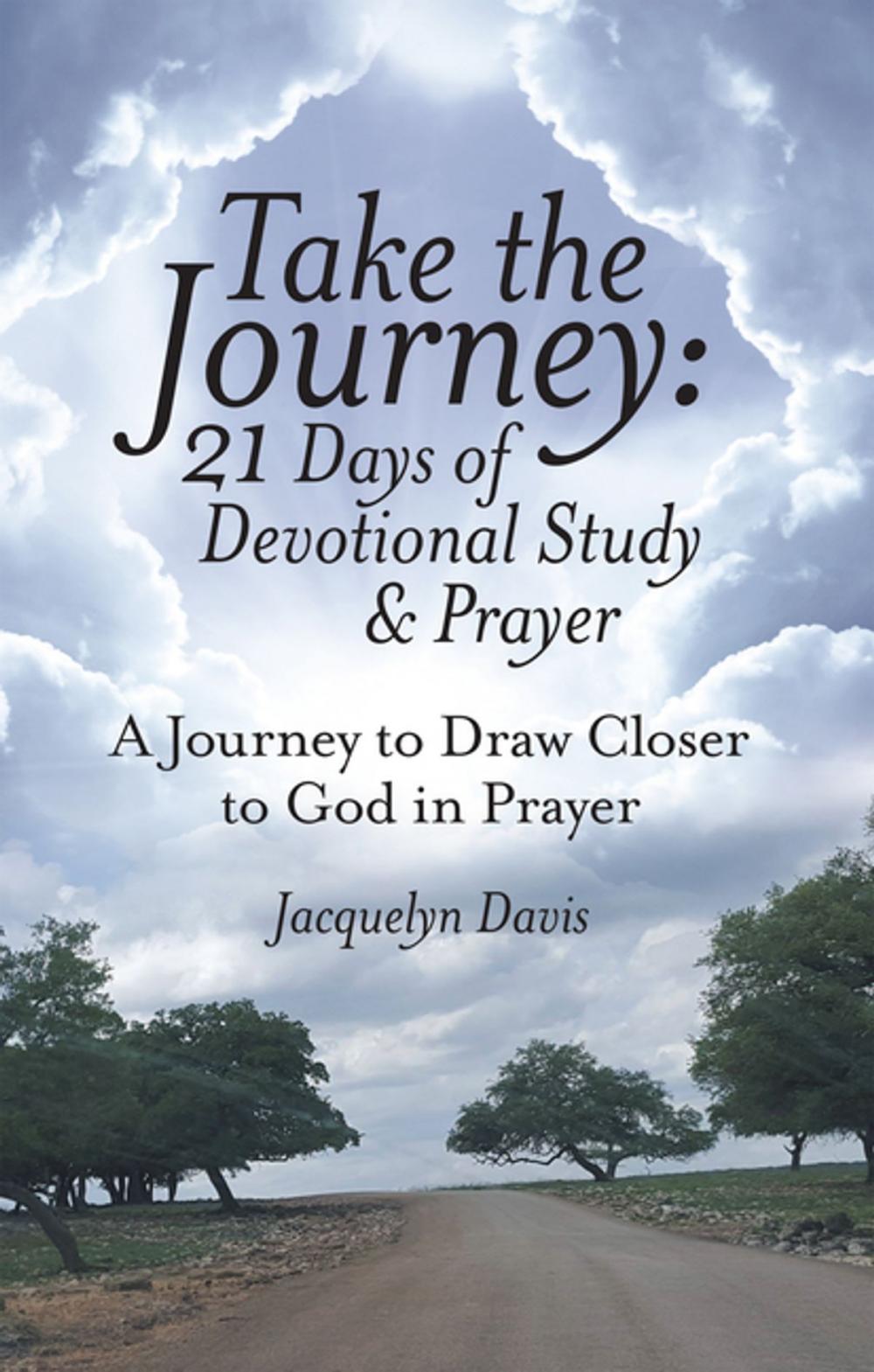 Big bigCover of Take the Journey: 21 Days of Devotional Study & Prayer