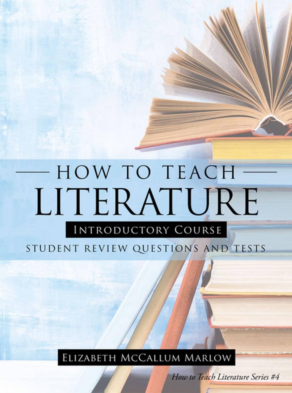 Big bigCover of How to Teach Literature Introductory Course