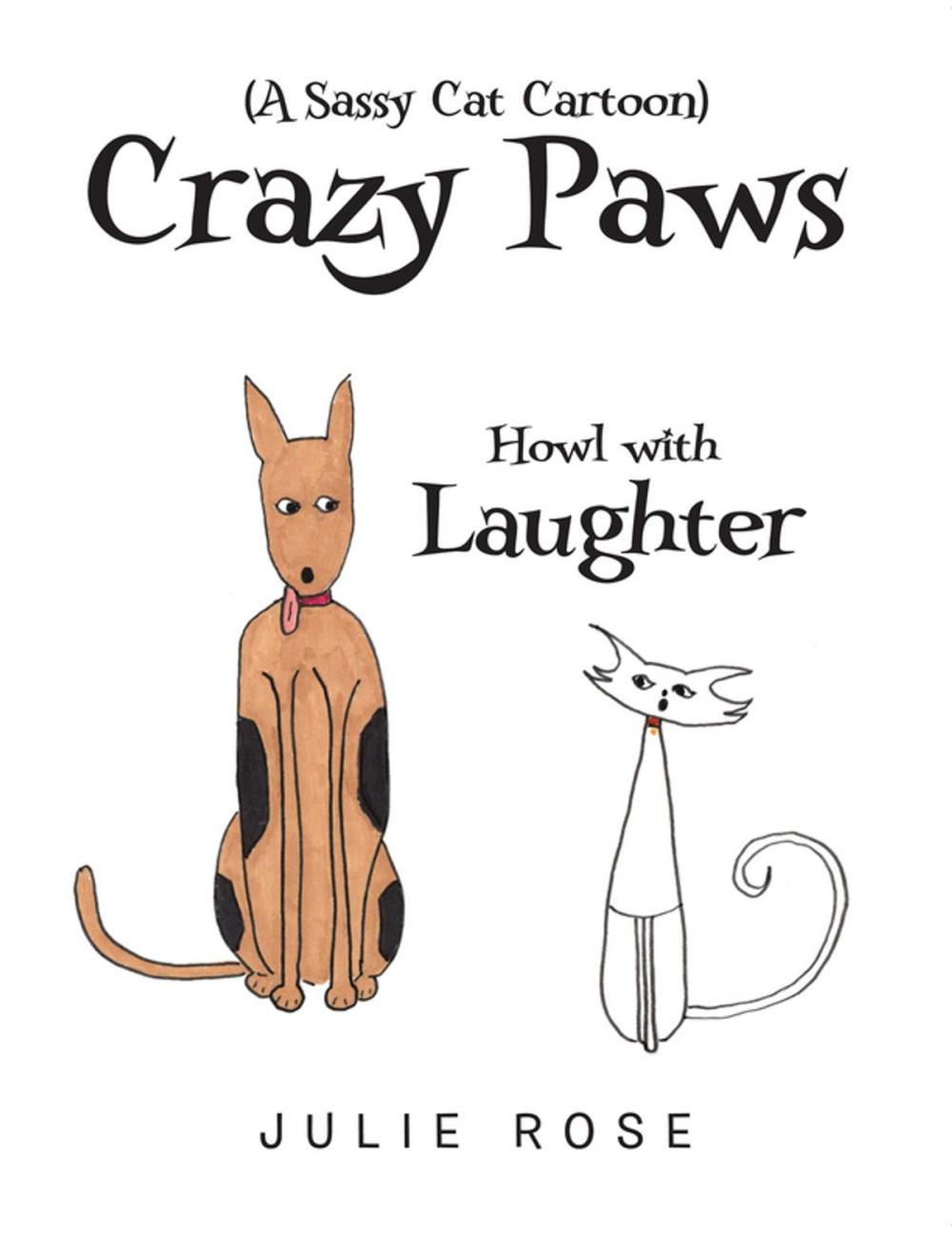 Big bigCover of Crazy Paws (A Sassy Cat Cartoon)