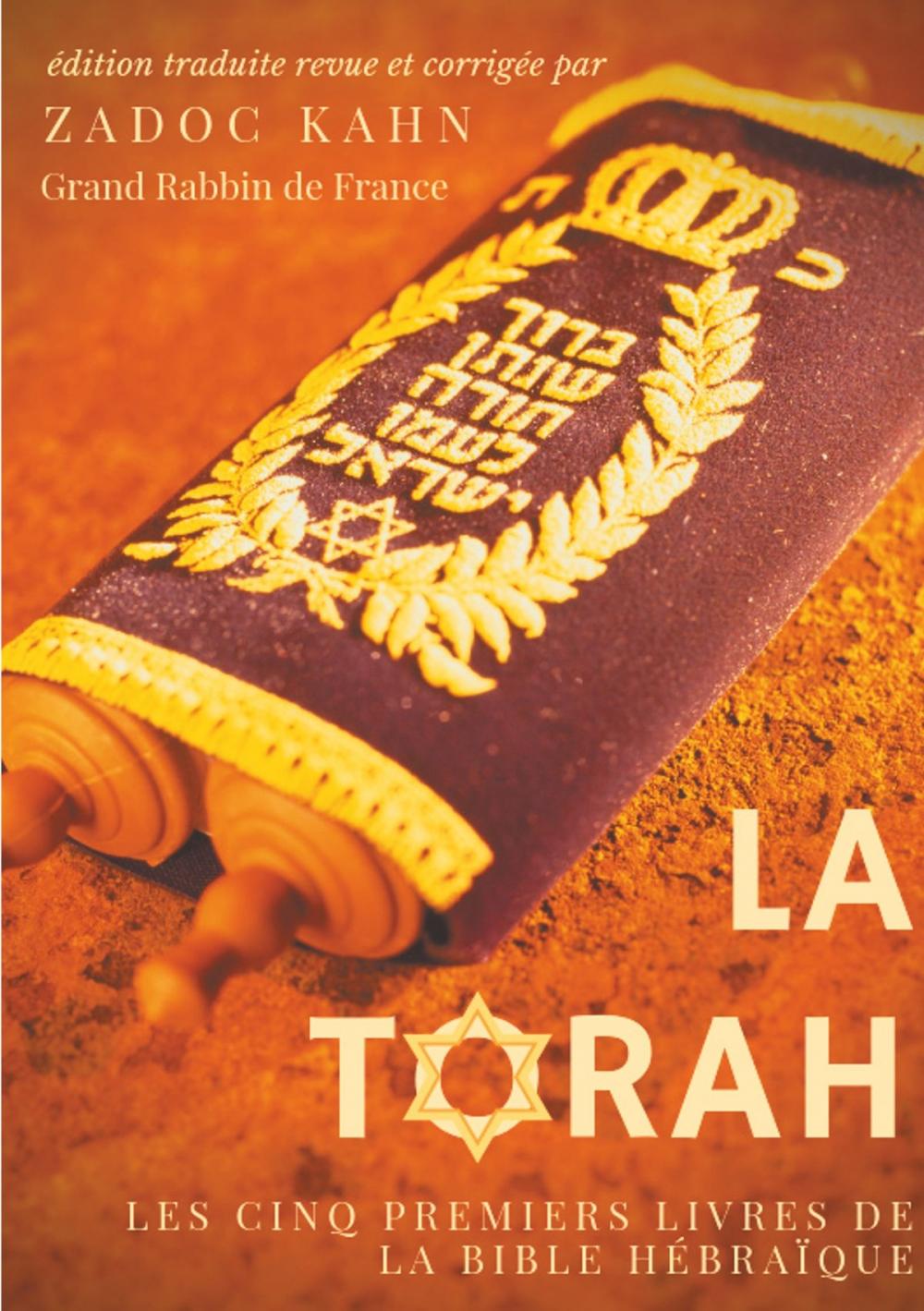 Big bigCover of La Torah (édition revue et corrigée, précédée d'une introduction et de conseils de lecture de Zadoc Kahn)