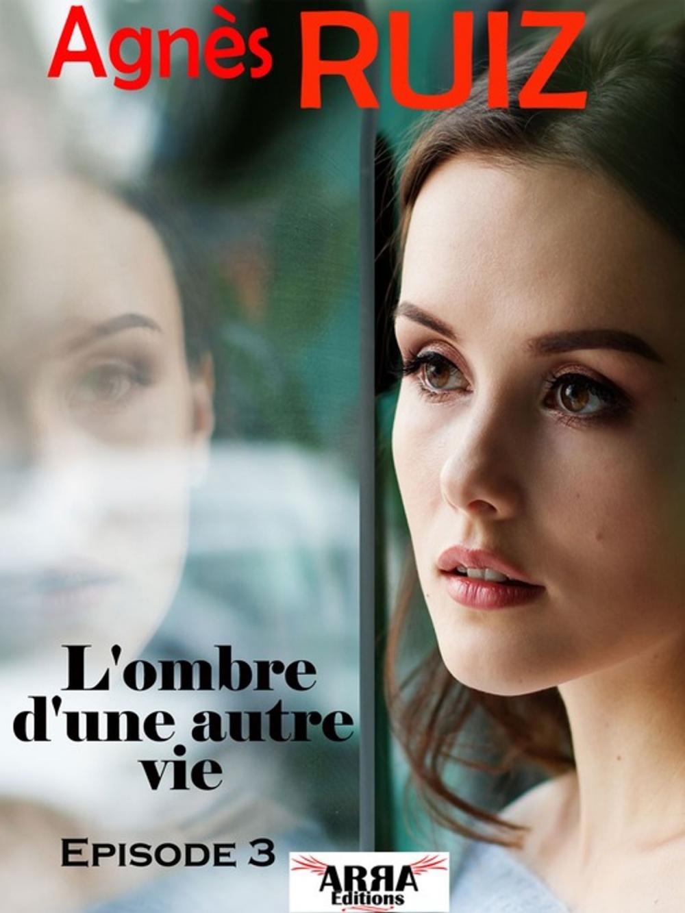 Big bigCover of L'ombre d'une autre vie, épisode 3