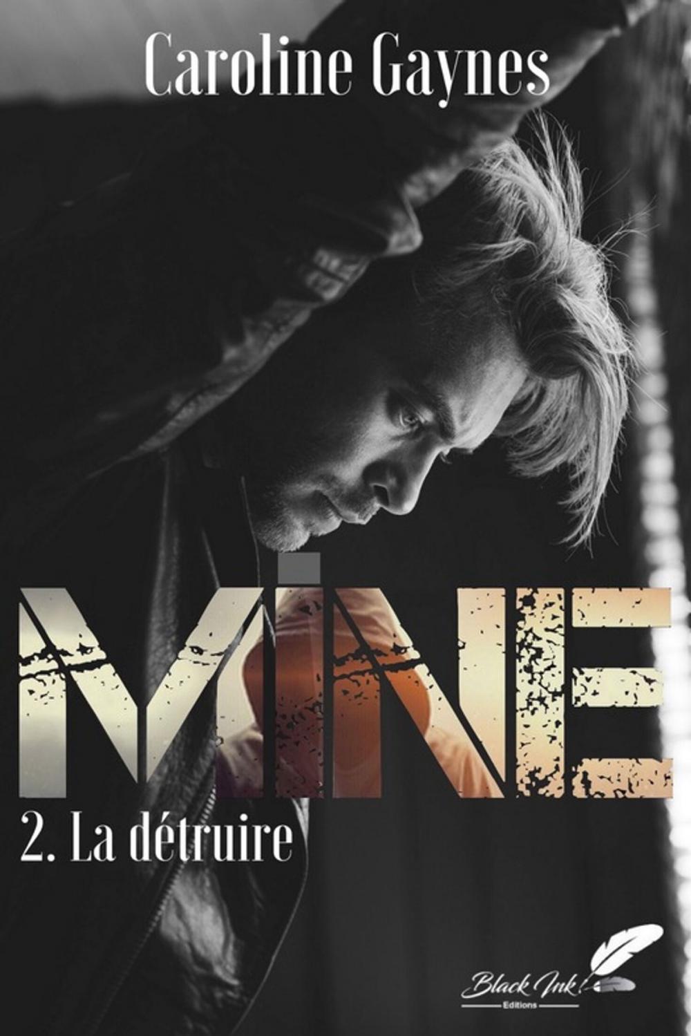 Big bigCover of Mine, tome 2 : La détruire