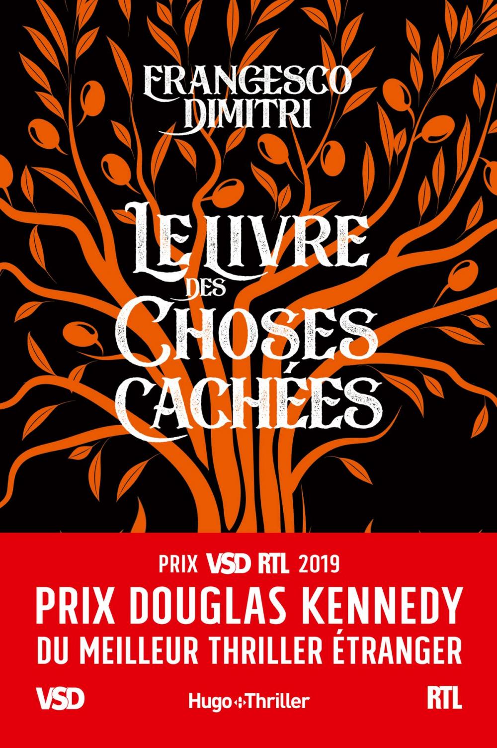 Big bigCover of Le livre des choses cachées - Prix Douglas Kennedy du meilleur thriller étranger VSD et RTL 2019