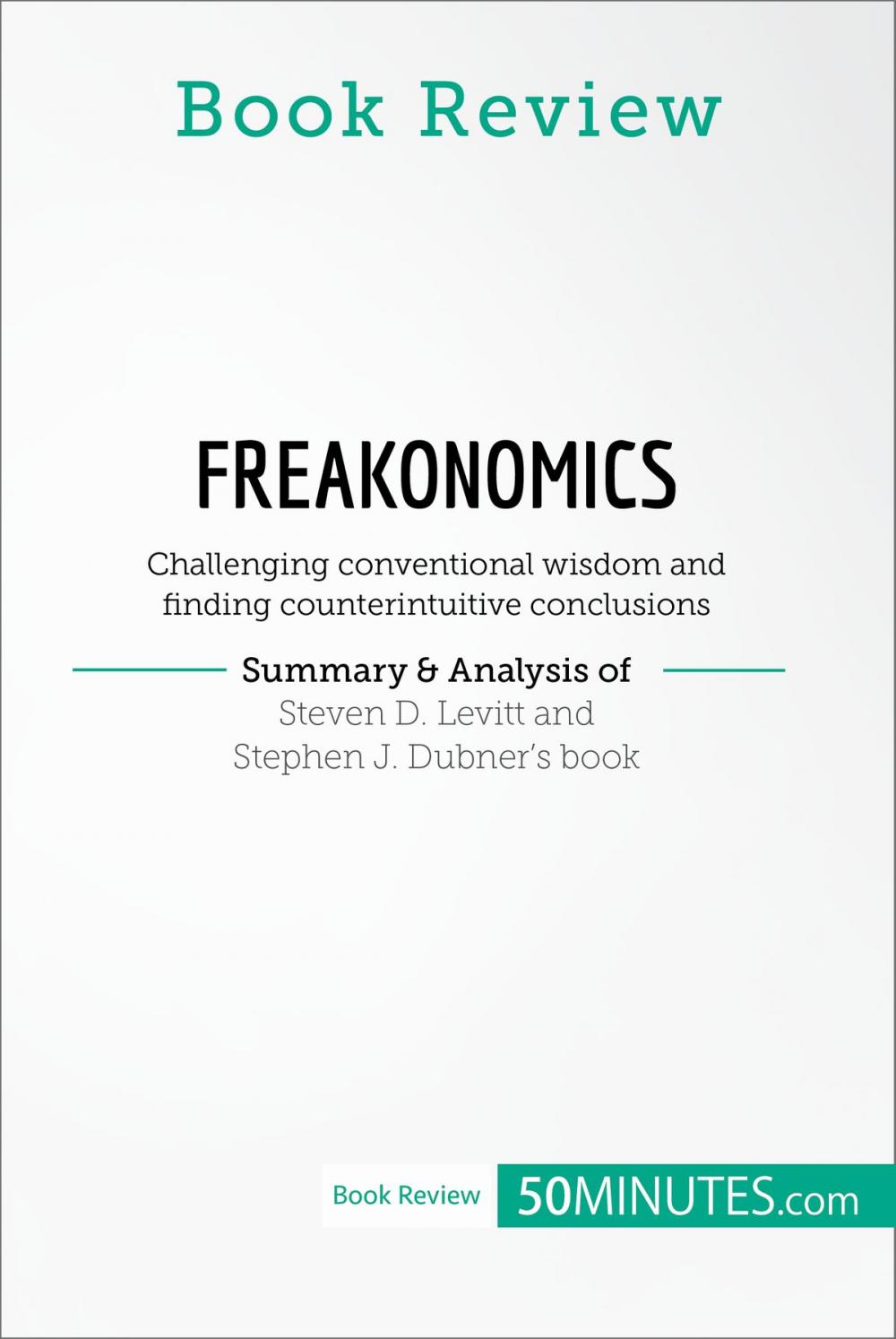 Big bigCover of Book Review: Freakonomics by Steven D. Levitt and Stephen J. Dubner