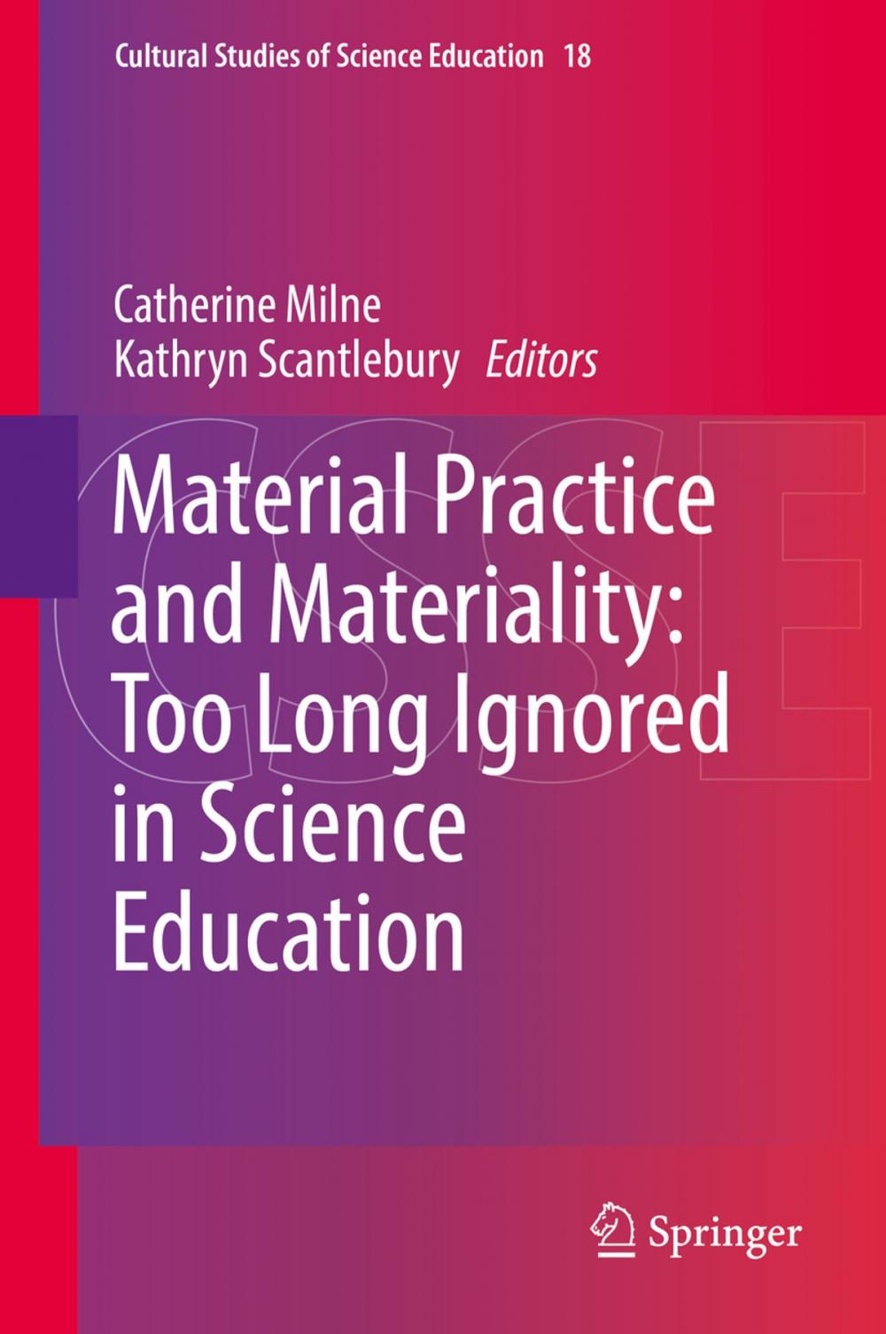 Big bigCover of Material Practice and Materiality: Too Long Ignored in Science Education