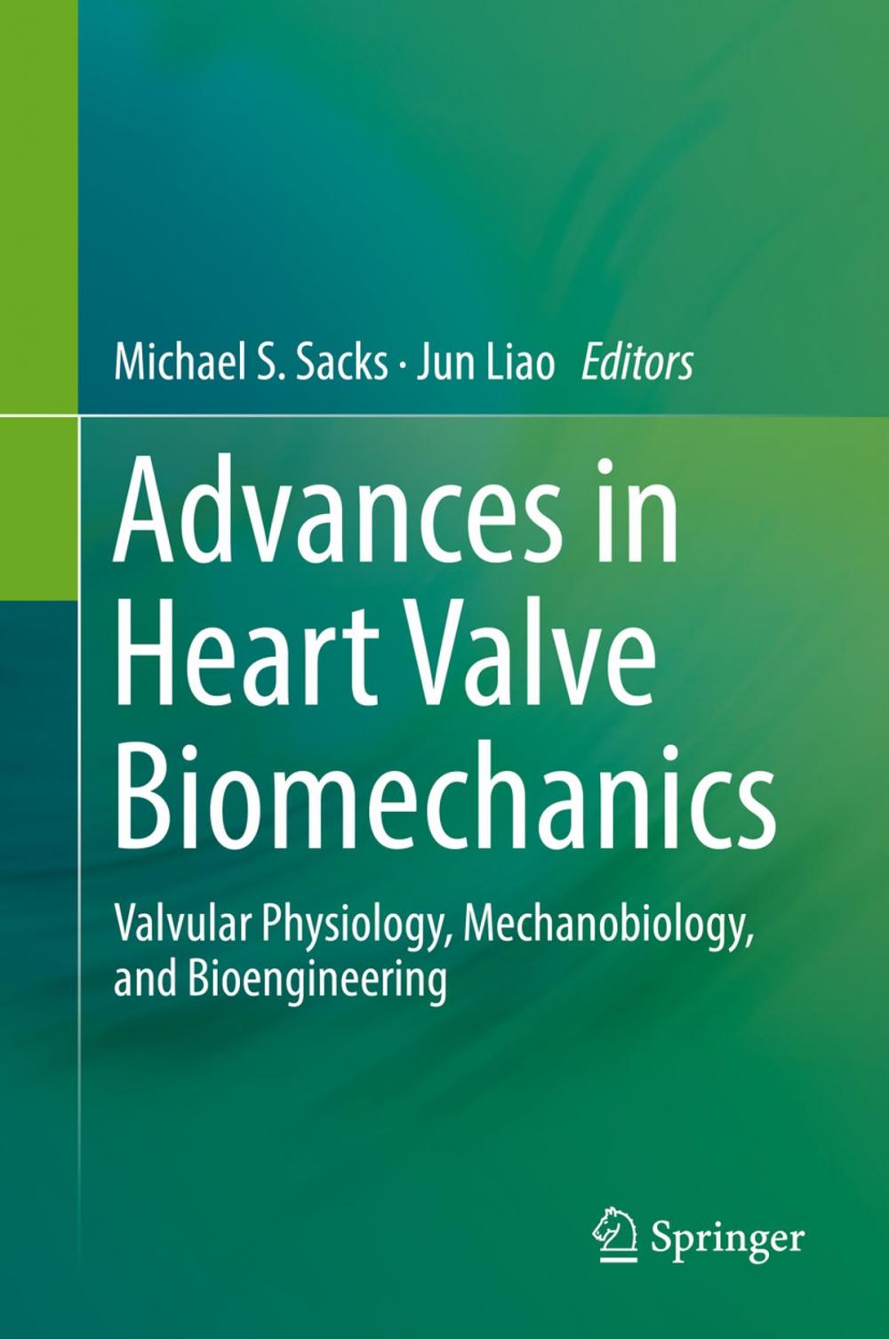 Big bigCover of Advances in Heart Valve Biomechanics