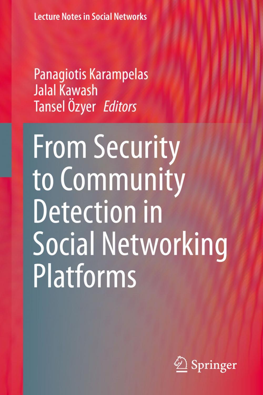 Big bigCover of From Security to Community Detection in Social Networking Platforms